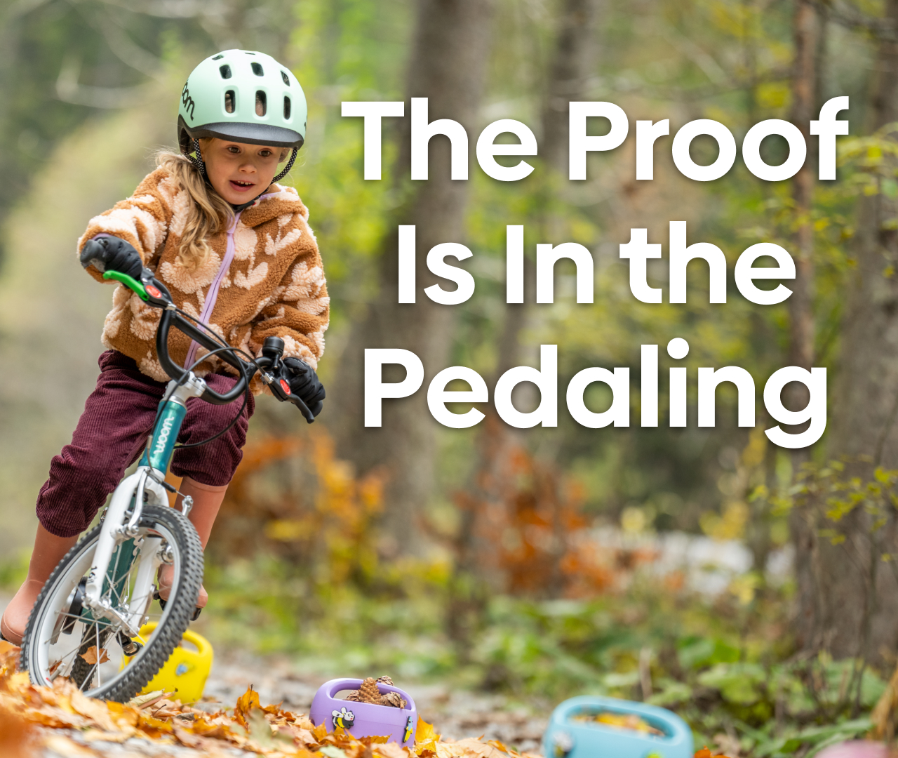 The Proof is in the Pedaling