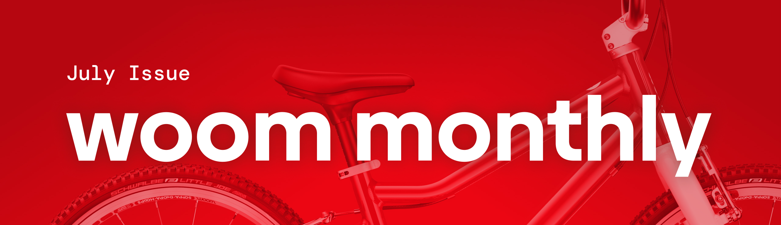 woom monthly: July Issue