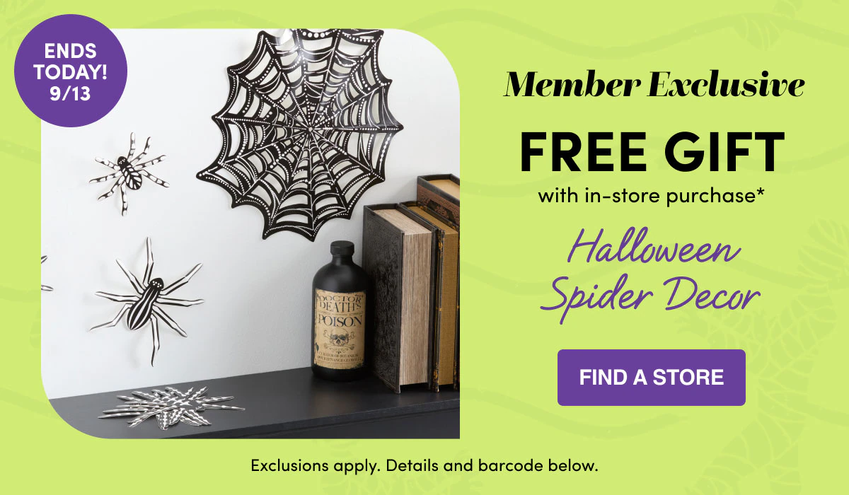 Member Exclusive&nbsp;| FIND A STORE