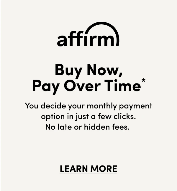 affirm LEARN MORE