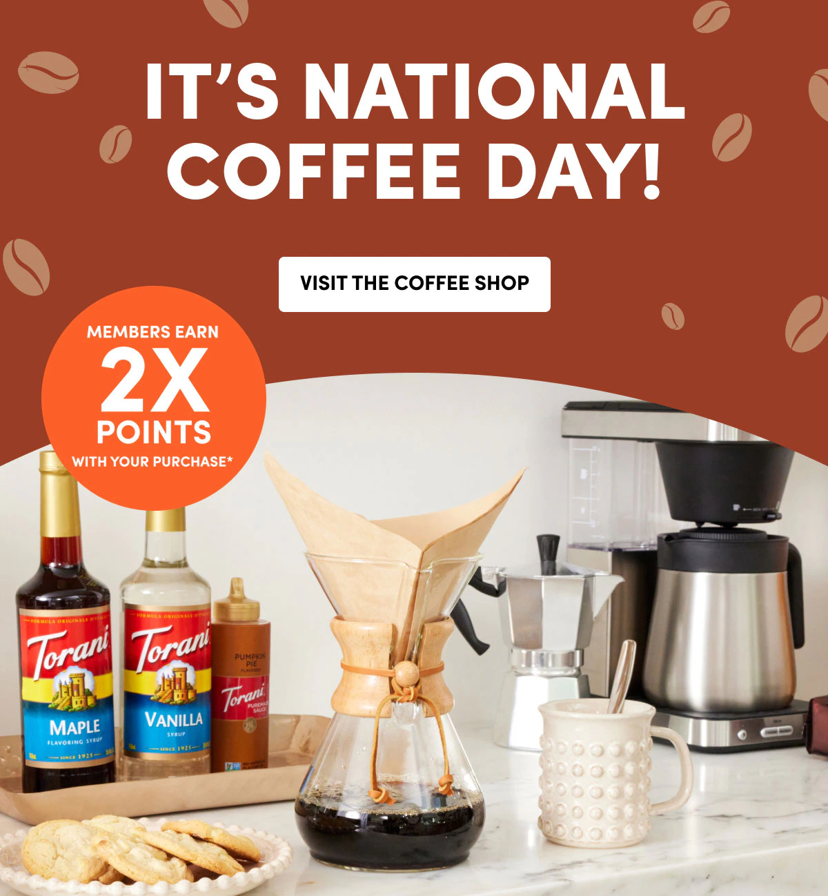 Members Earn 2X POINTS