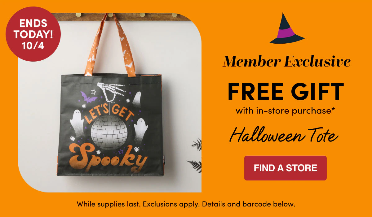 Member Exclusive FREE GIFT FIND A STORE