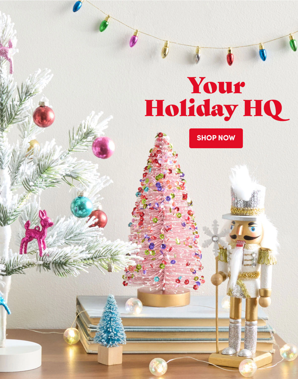 Your Holiday HQ SHOP NOW