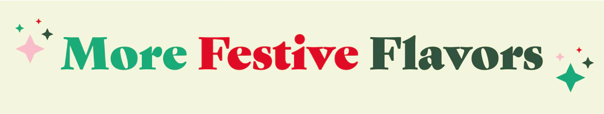 More Festive Flavors