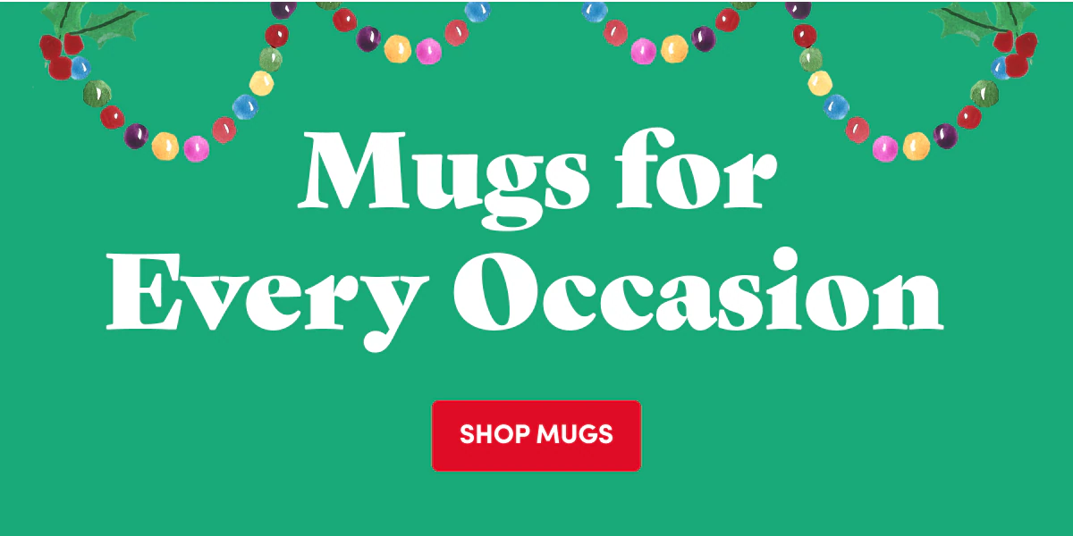 Mugs For Every Occason