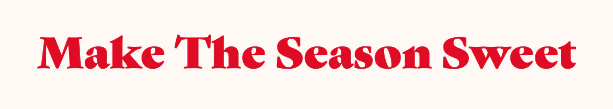 Make The Season Sweet