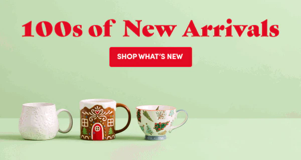 100s of New Arrivals
