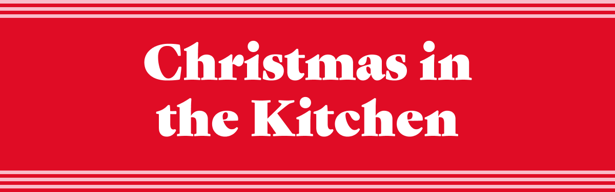 Christmas in the Kitchen