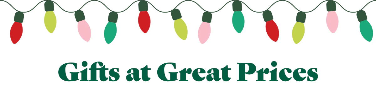 Gifts at Great Prices