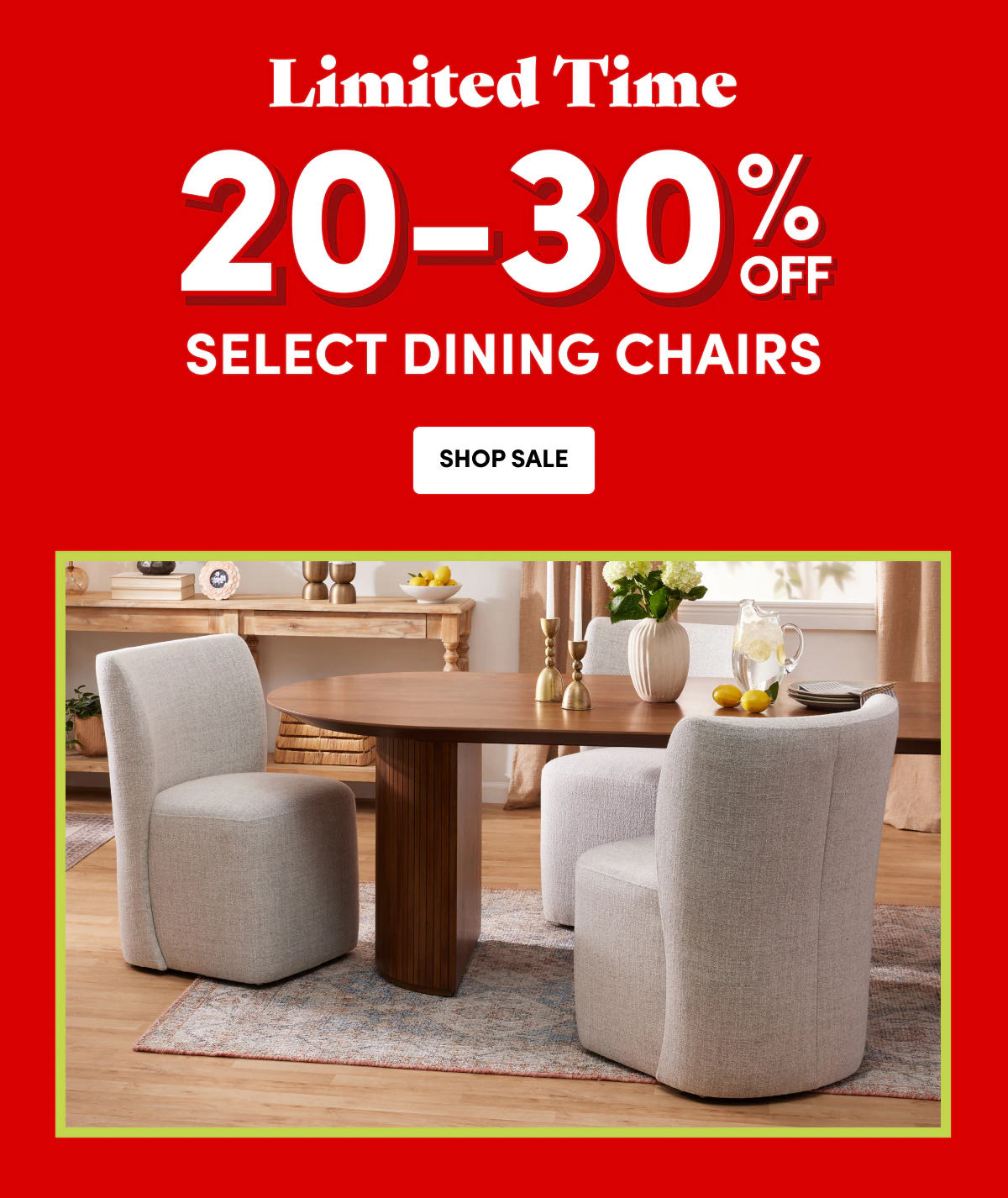 Limited Time 20-30% off Select Dining Chair