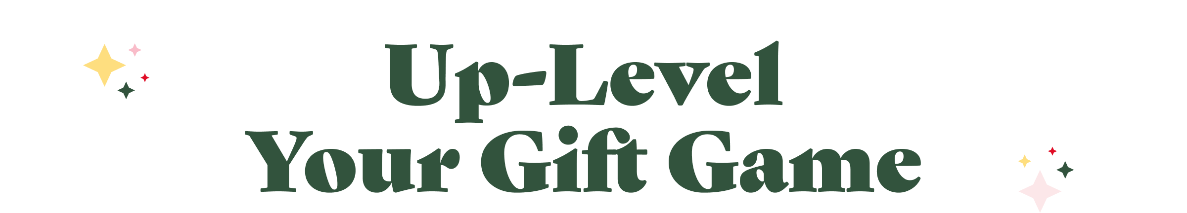 Up-Level | Your Gift Game