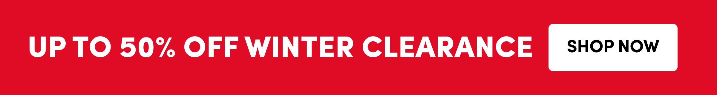 Up To 50% Off Winter Clearance