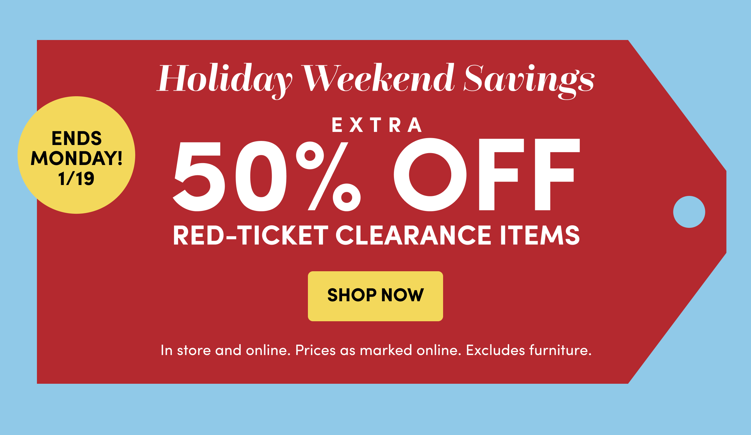 Holiday Weekend Savings Ends Monday! 1/19