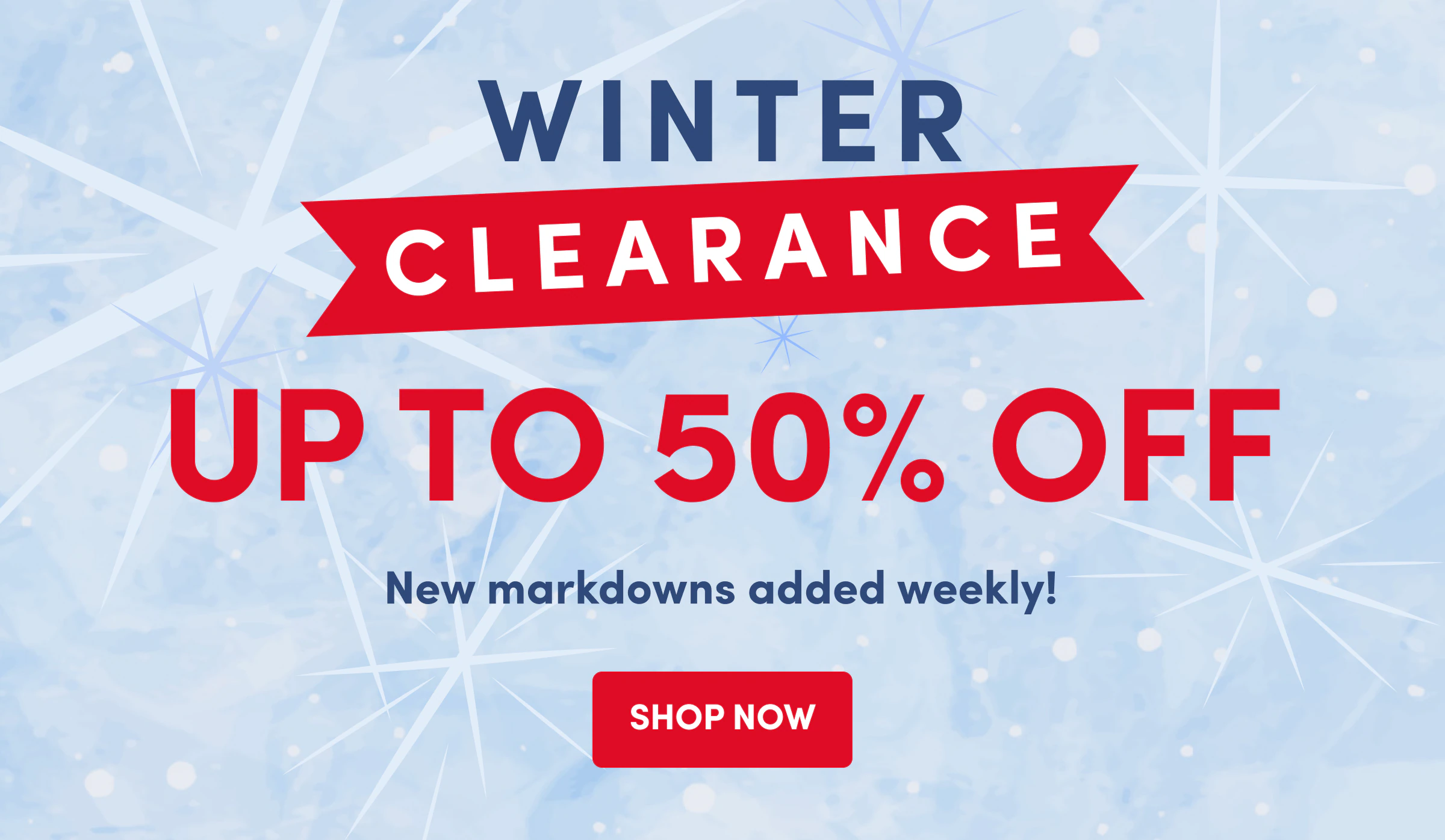 Winter Clearance SHOP NOW