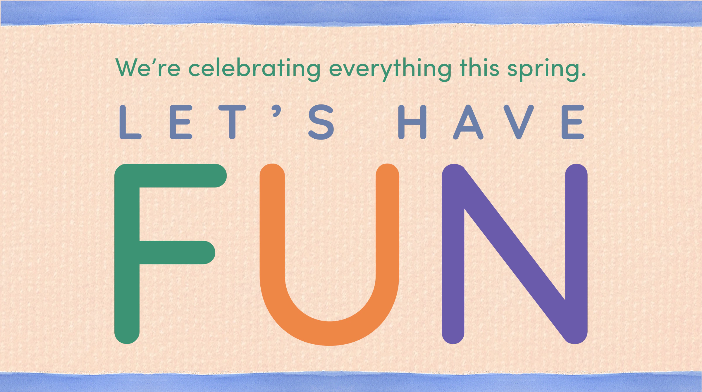 Lets Have FUN