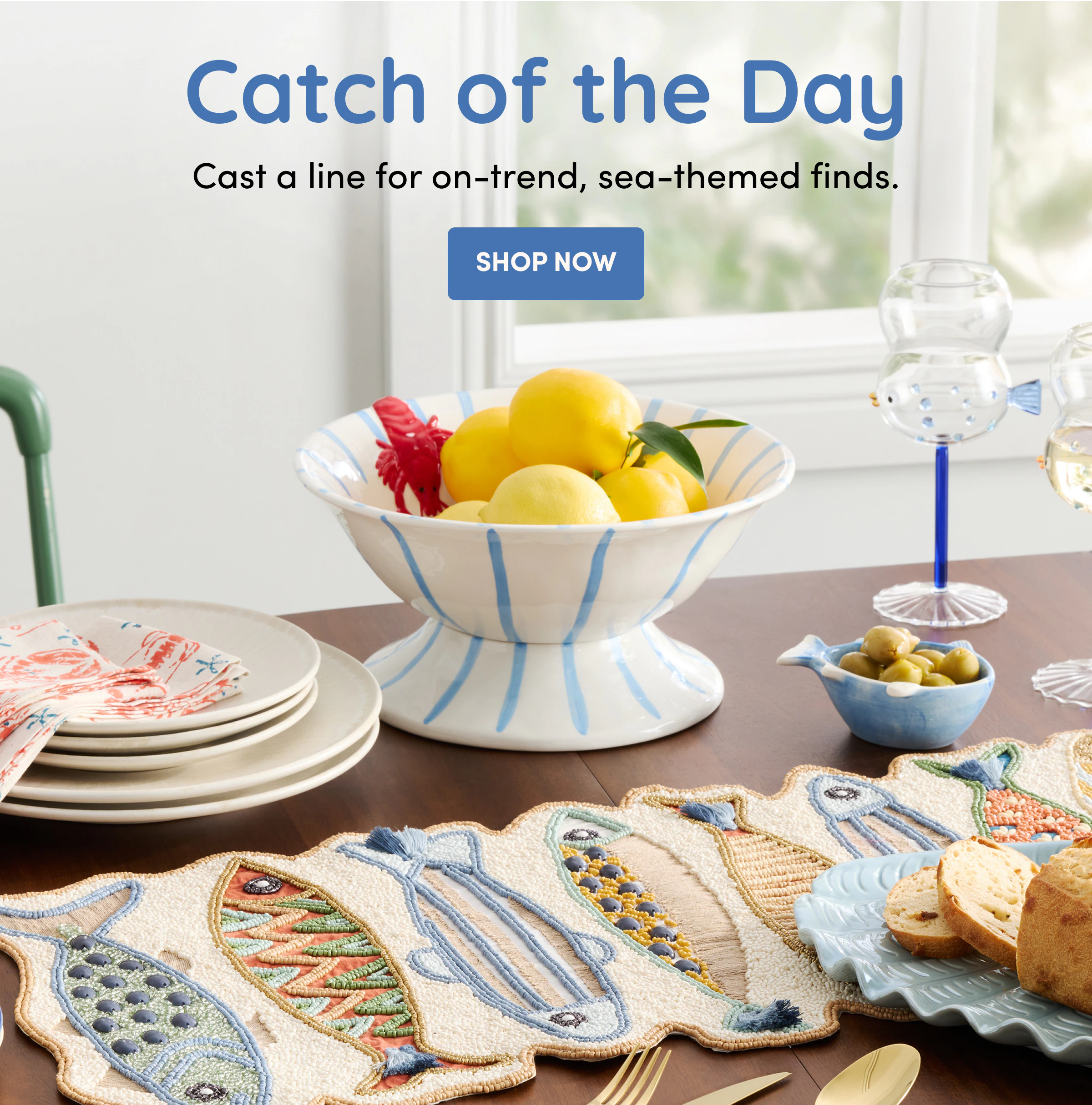 Catch of the Day Shop Now