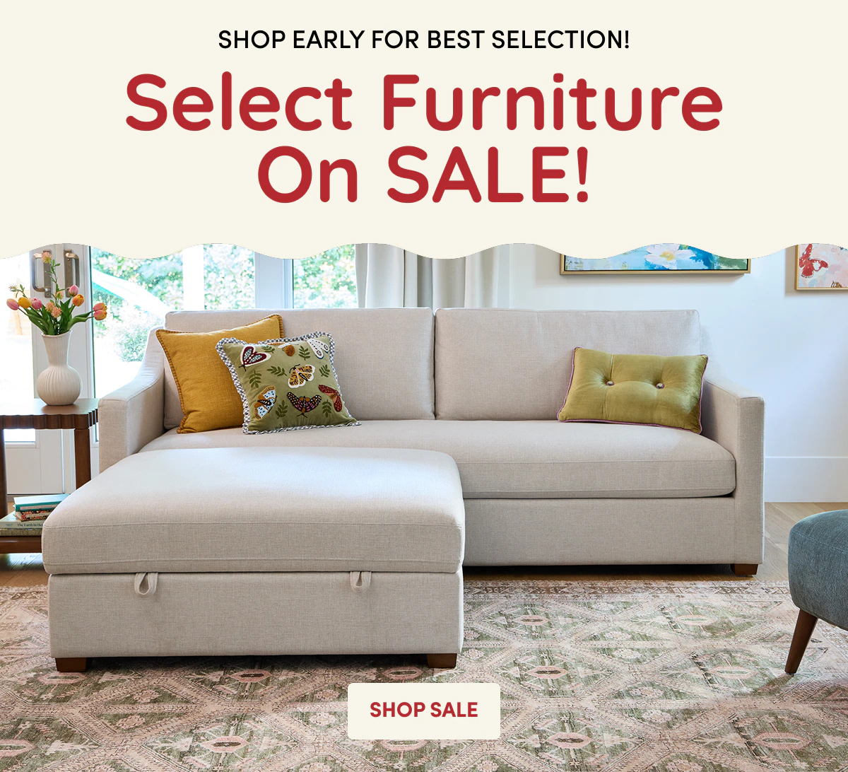 Shop early for&nbsp;best selection! Select Furniture On SALE!