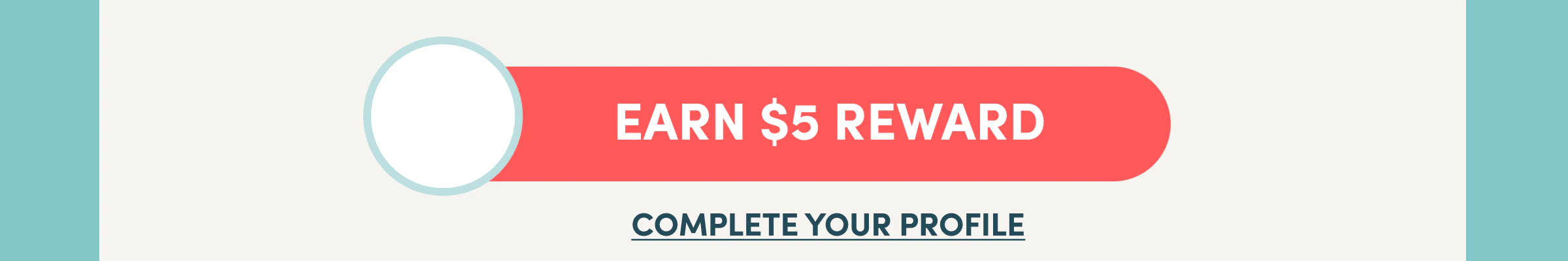 EARN $5 REWARD
