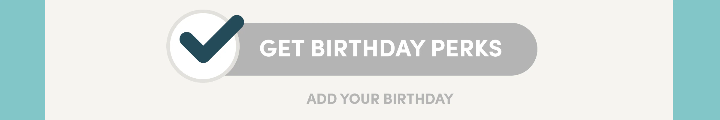 GET BIRTHDAY PERKS