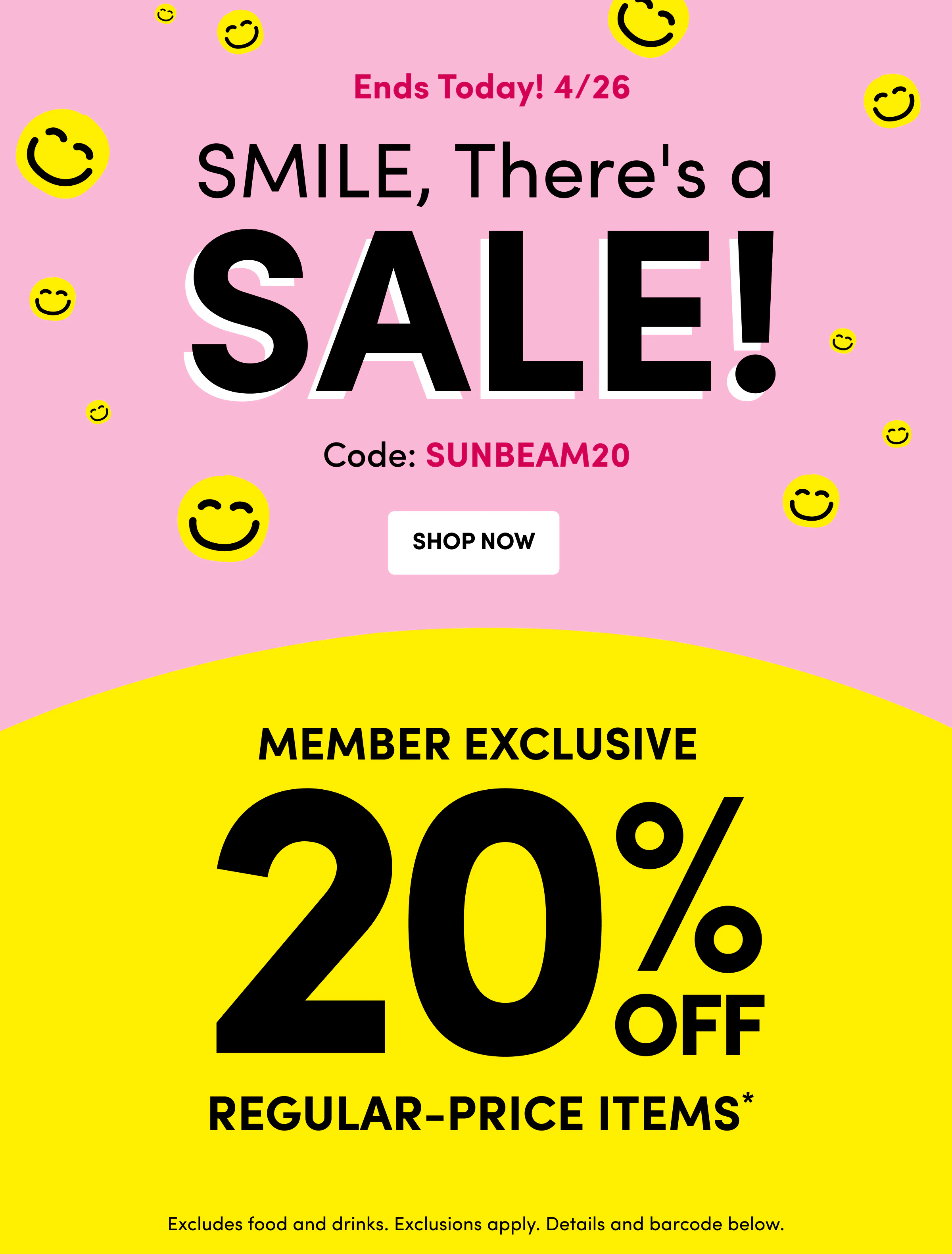 Ends Today! 4/26 | SMILE, There's a Sale! | Code: SUNBEAM20