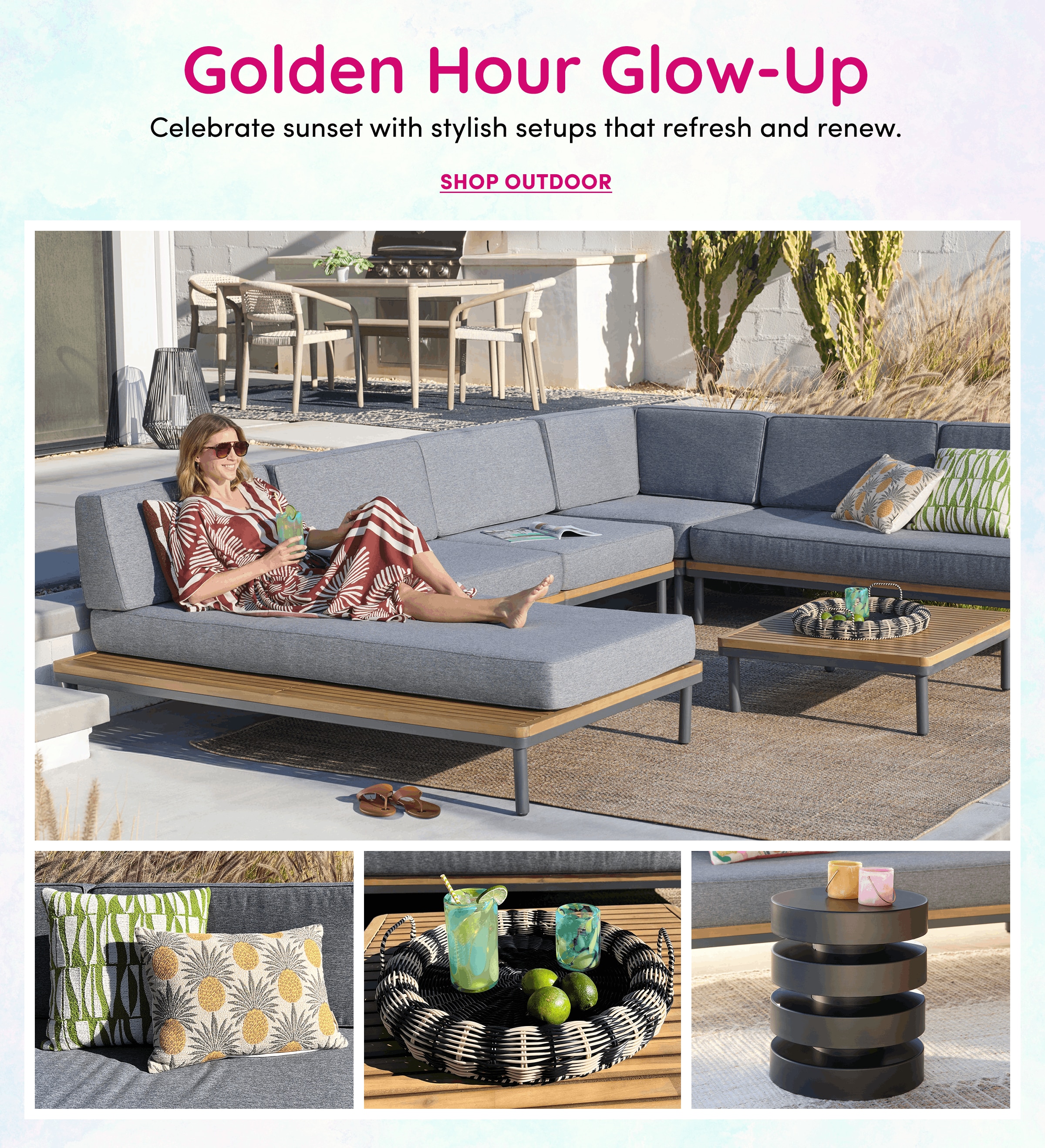 Golden Hour Glow-Up | Celebrate&nbsp;sunset&nbsp;with stylish setups that refresh and renew. | Shop Outdoor