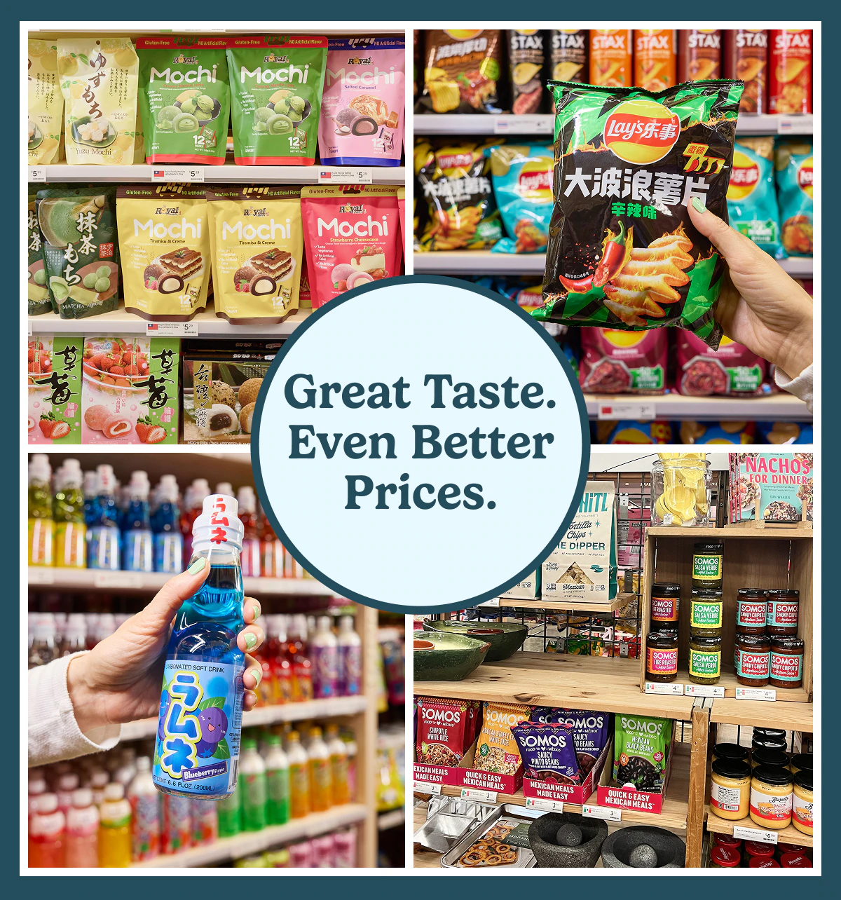 Great Taste. Even Better Prices.