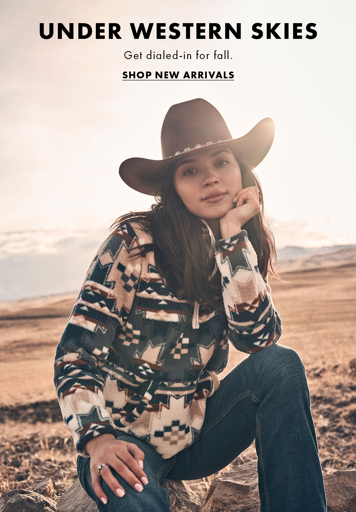 Under Western Skies Get Dialed-in For Fall. Shop New Arrivals