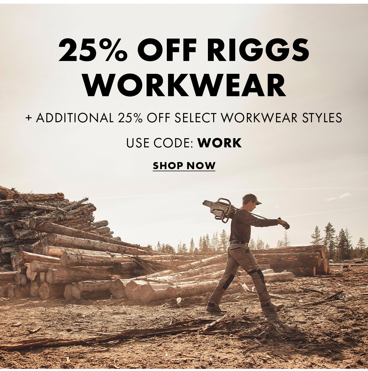 25% Off Riggs Workwear + Additional 25% Off Select Workwear Styles Use Code: Work Shop Now