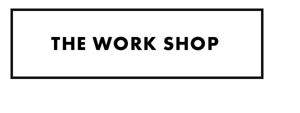 The Work Shop