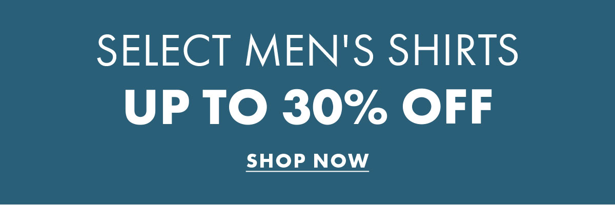 Select Men's Shirts Up to 30% Off