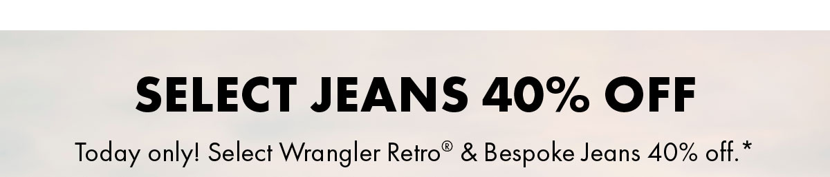 Select jeans 40% off