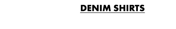 Denim Shirts