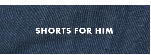 Shorts For Him