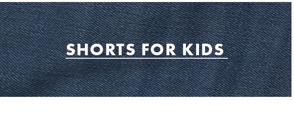 Shorts for Kids