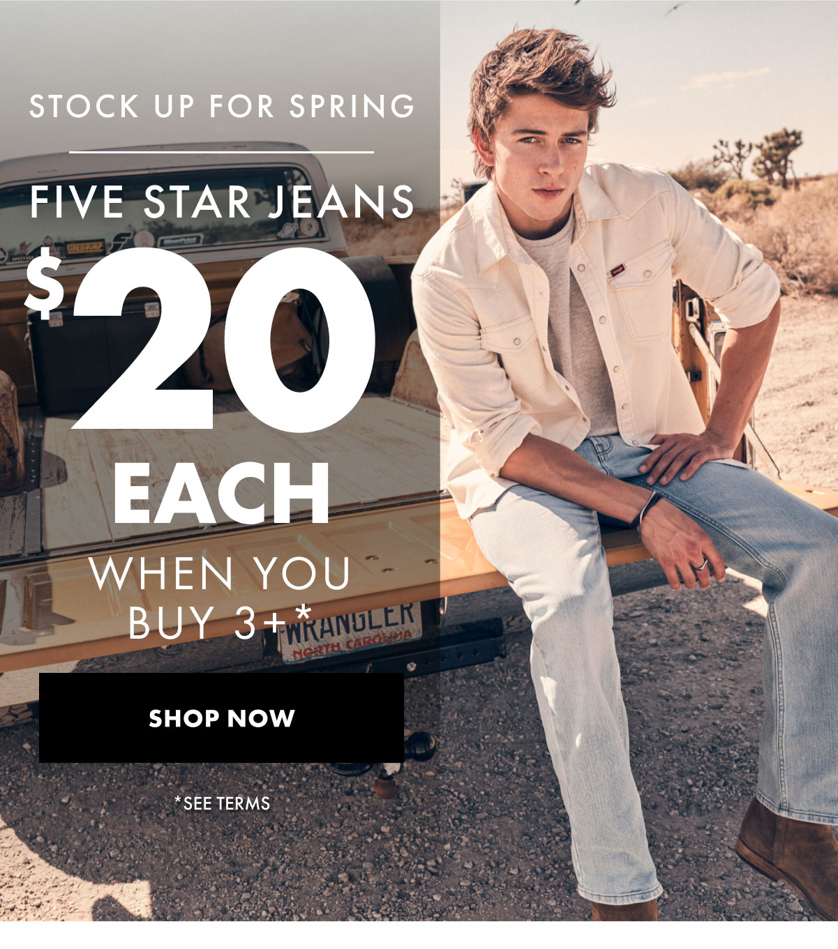 Stock Up For Spring Five Star Jeans $20 Each When You Buy 3+* Shop Now *See Terms