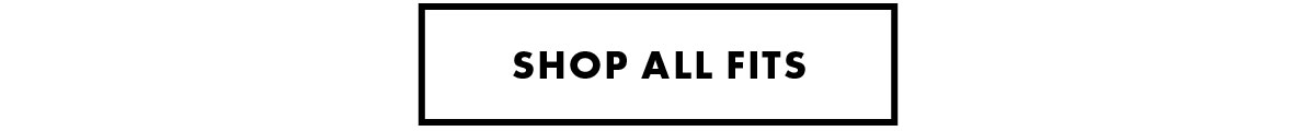 Shop All Fits