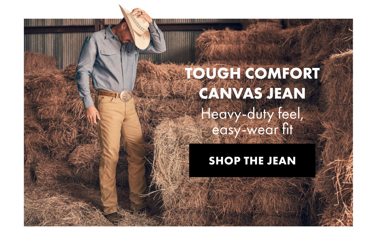 Tough Comfort Canvas Jean Heavy-duty feel, easy-wear fit Shop The Jean