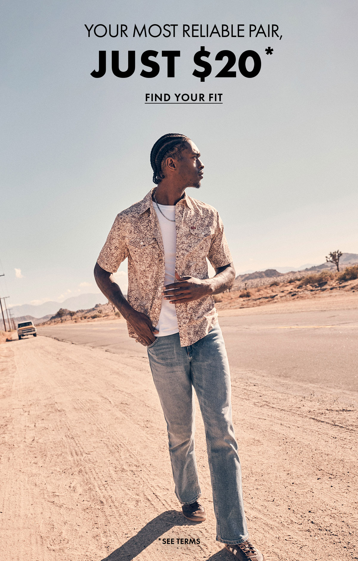 Your Most Reliable Pair, Just $20* Find Your Fit