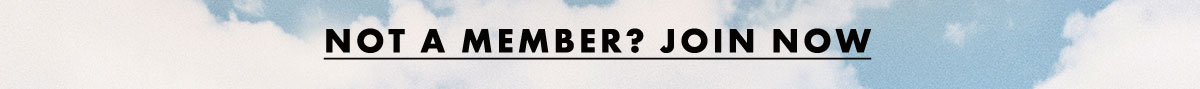 Not a member? Join now
