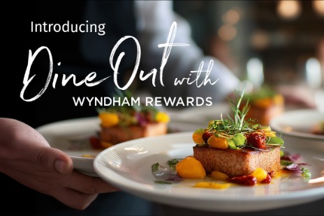 Dine Out with Wyndham Rewards