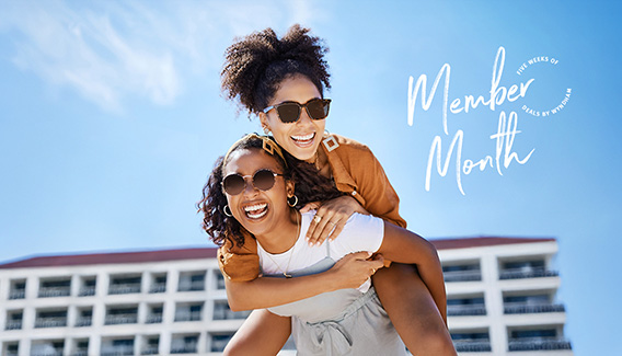 Member Month. Five weeks of deals by Wyndham.