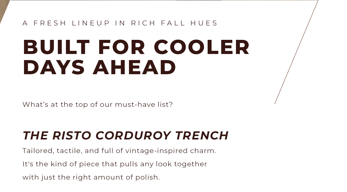 Built for Cooler Days Ahead