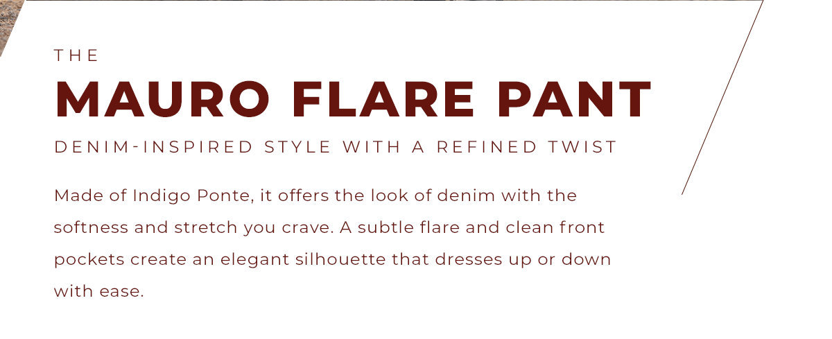 The Mauro Flare Pant