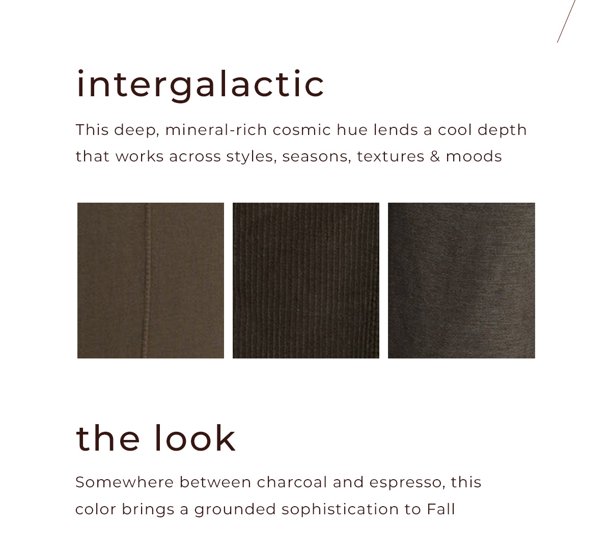 It works across styles, seasons, textures, and moods