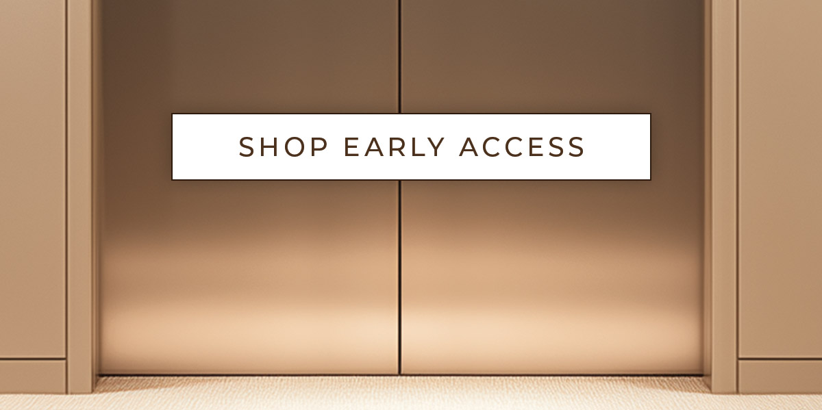 Shop Early Access Elevator Sale