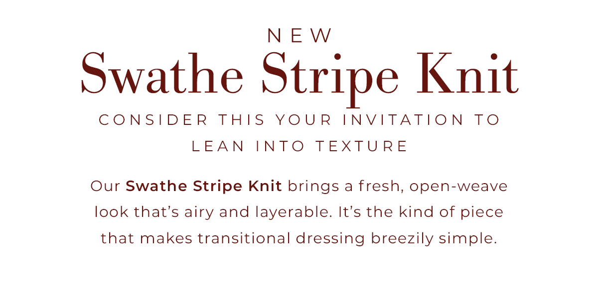 Consider this your invitation to lean into texture