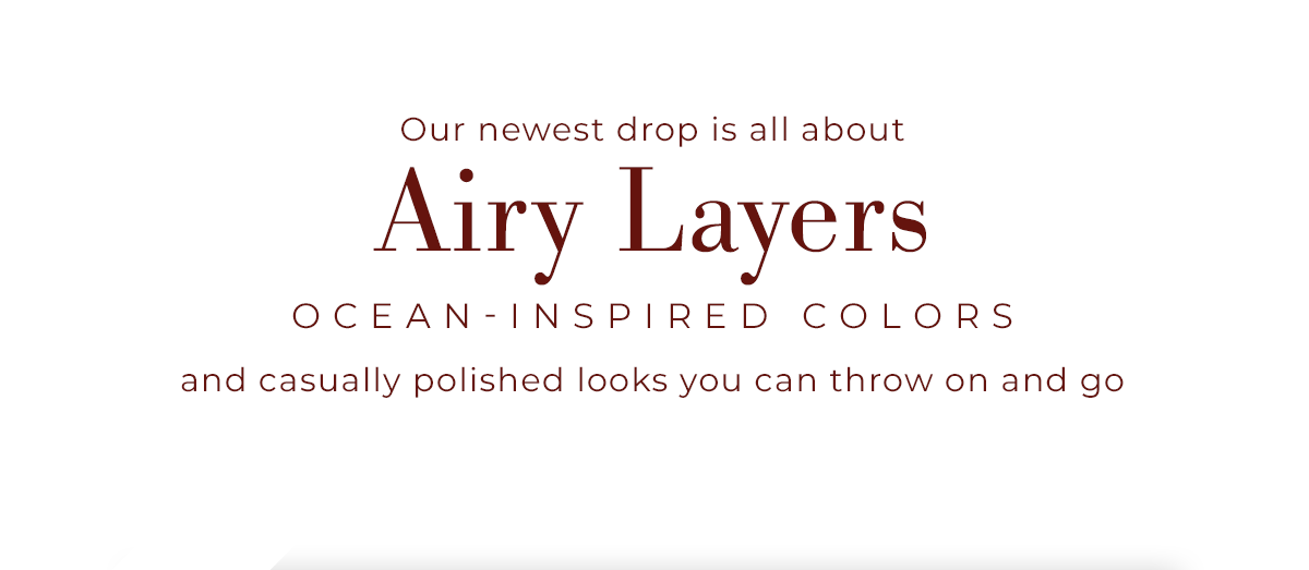 Airy Layers & Ocean-Inspired Colors