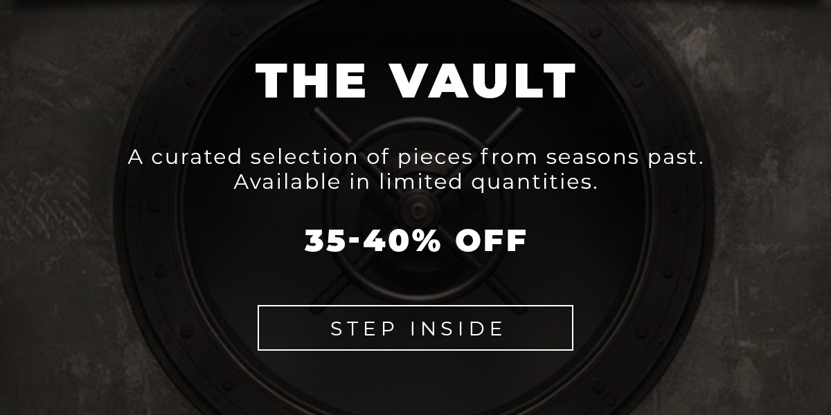The Vault: 35-40% OFF, limited time only
