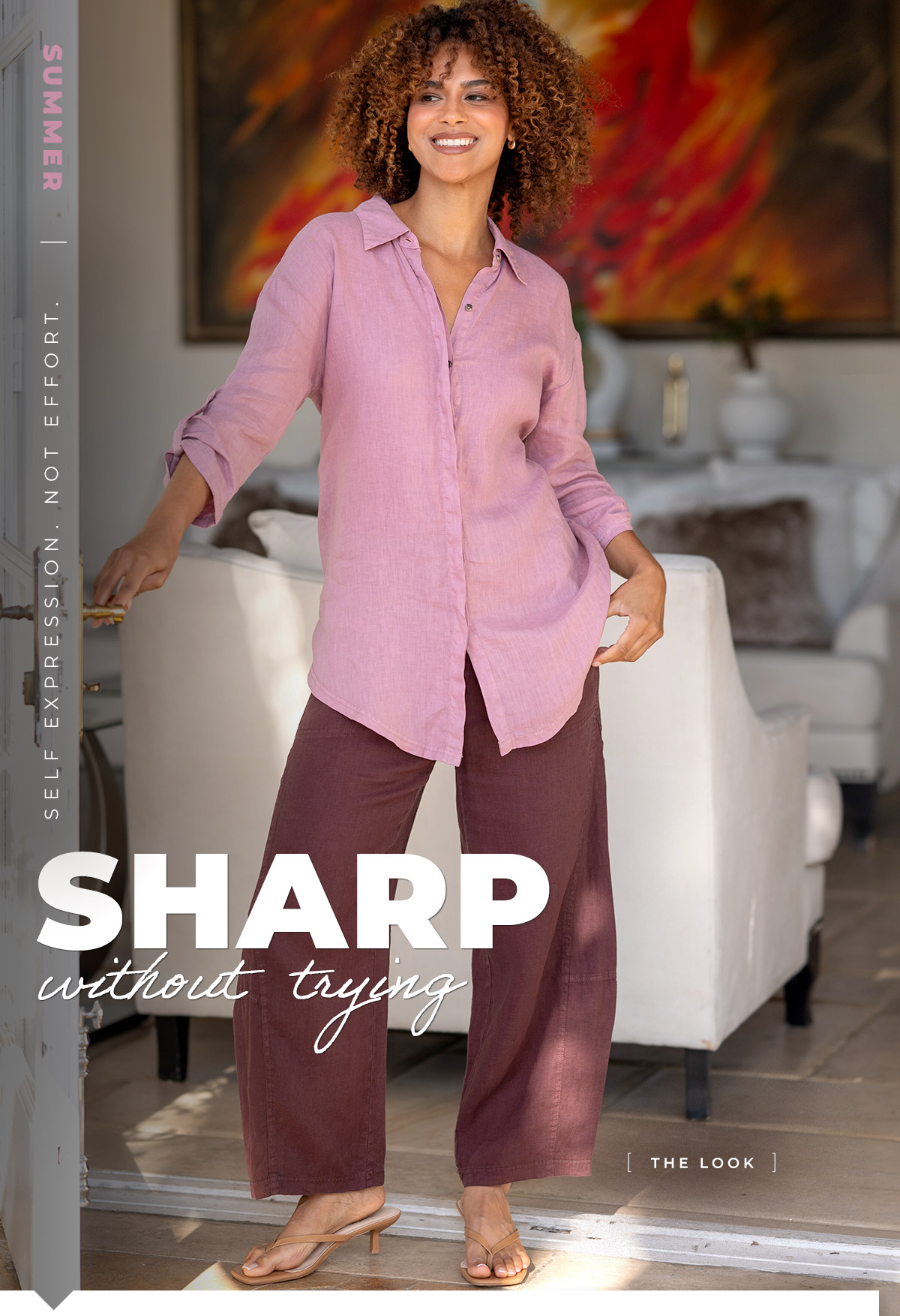 Sharp without trying. The Look.
