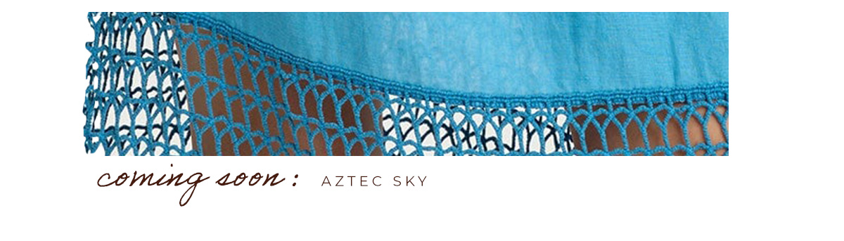Coming soon: Aztec Sky